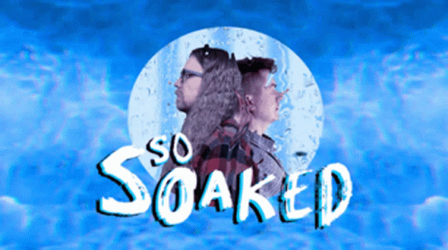 A Poster For So Soaked Shows A Man And A Woman Standing Next To Each Other GIF
