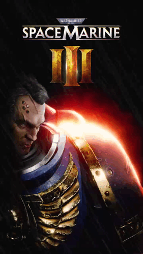 A Poster For Space Marine Iii With A Man In Armor On It GIF