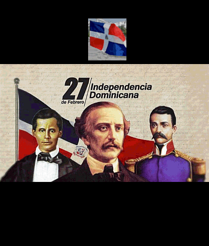 A Poster For The 27Th Independencia Dominicana De Febrero GIF