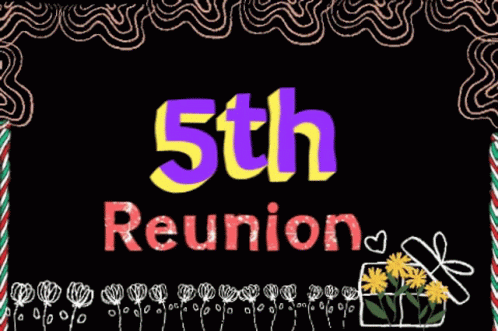 A Poster For The 5Th Reunion With Flowers And Candy Canes GIF
