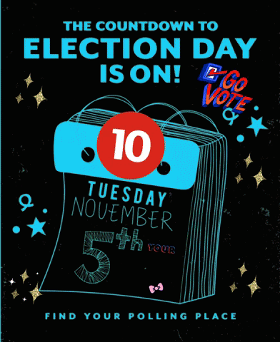 A Poster For The Countdown To Election Day Is On GIF