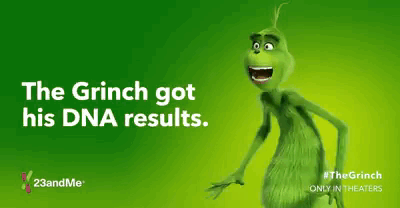 A Poster For The Grinch Says The Grinch Got His Dna Results . GIF