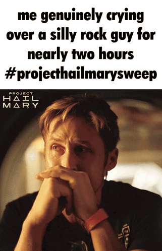 A Poster For The Movie Project Hail Mary With A Man Crying GIF