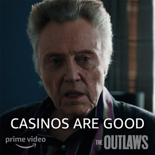 A Poster For The Outlaws Shows An Older Man And The Words Casinos Are Good GIF