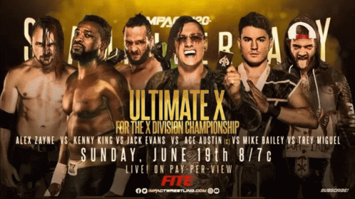 A Poster For The Ultimate X For The X Division Championship On June 19Th GIF