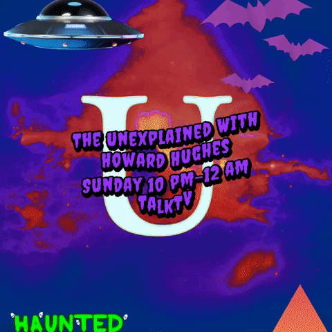 A Poster For The Unexplained With Howard Hughes Sunday 10 Pm-12 Am Talk Tv GIF