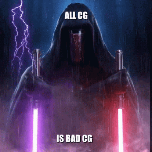 A Poster Of A Hooded Figure Holding Two Lightsabers With The Caption " All Cg Is Bad Cg " GIF