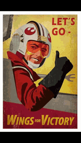 A Poster Of A Pilot Giving A Thumbs Up With The Words Let 'S Go Wings For Victory GIF