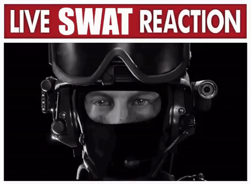 A Poster Of A Swat Officer With The Words Live Swat Reaction On The Bottom GIF