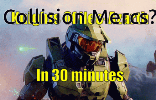 A Poster Of A Video Game Character With The Words " Collissi On Menas In 30 Minutes " GIF