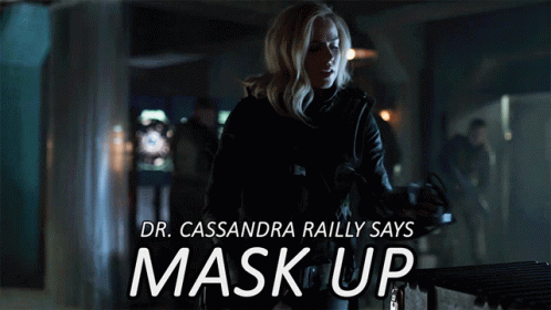 A Poster Of A Woman Wearing A Gas Mask With The Words " Dr. Cassandra Railly Says Mask Up " GIF