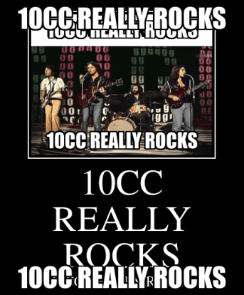 A Poster That Says 10Cc Really Rocks 10Cc Really Rocks 10Cc Really Rocks GIF