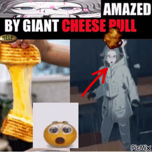 A Poster That Says Amazed By Giant Cheese Pull On It GIF