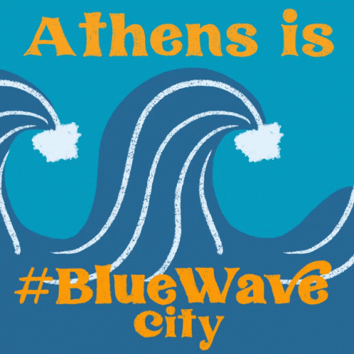 A Poster That Says Athens Is #Bluewavecity GIF