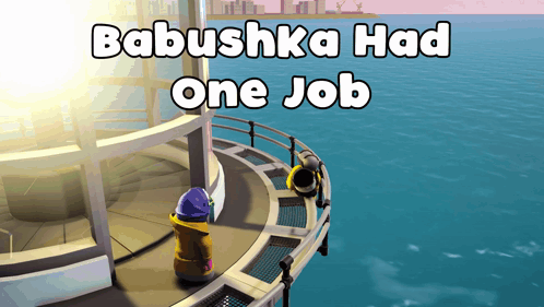A Poster That Says Babushka Had One Job With Two People On A Boat GIF