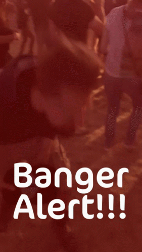 A Poster That Says Banger Alert With A Blurred Background GIF