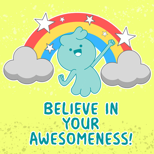 A Poster That Says Believe In Your Awesomeness With A Cartoon Character GIF