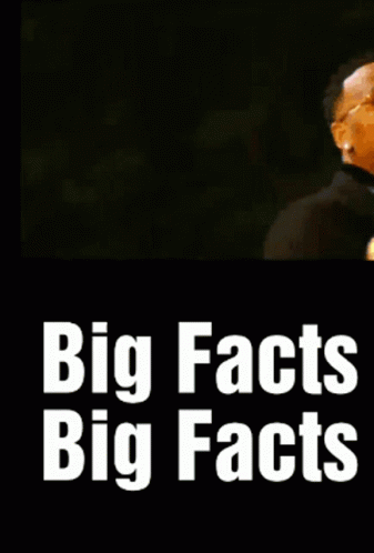 A Poster That Says Big Facts Big Facts GIF