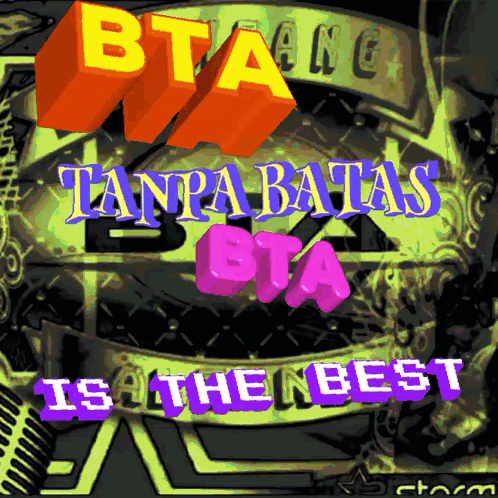 A Poster That Says ' Bta Tanpa Batas Bta ' On It GIF
