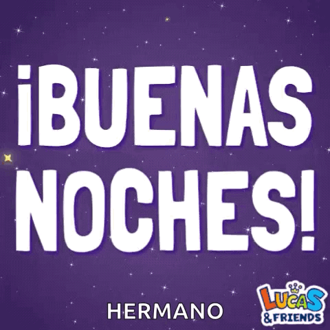 A Poster That Says Buenas Noches Hermano On A Purple Background GIF