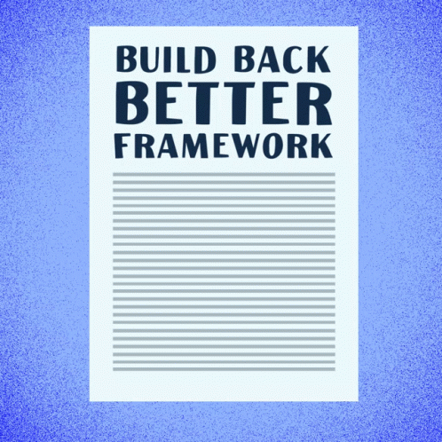 A Poster That Says " Build Back Better Framework " On It GIF