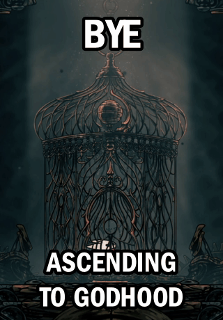 A Poster That Says Bye Ascending To Godhood With A Bird In A Cage GIF