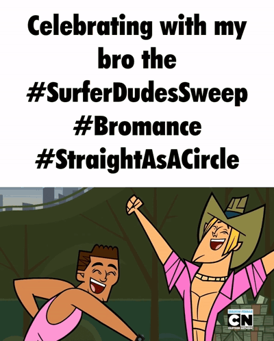 A Poster That Says Celebrating With My Bro The #Surferdudes Sweep #Brromance #Straightasacircle GIF