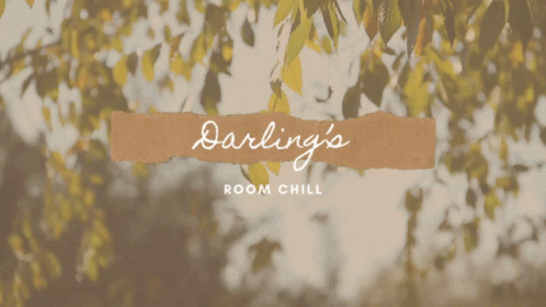 A Poster That Says Darling 'S Room Chill GIF