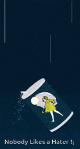 A Poster That Says ' Do N't Be Salty ' And ' Nobody Likes A Hater ' GIF