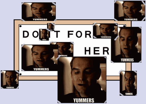 A Poster That Says Do N't For Her GIF