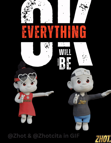 A Poster That Says Everything Will Be GIF