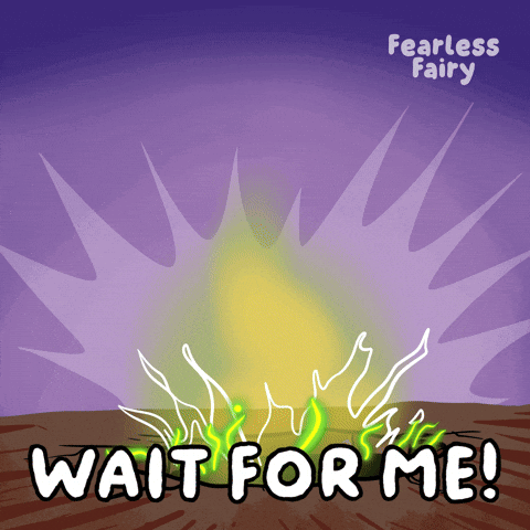 A Poster That Says Fearless Fairy Wait For Me On It GIF