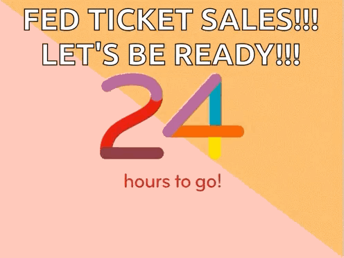 A Poster That Says Fed Ticket Sales 24 Hours To Go GIF