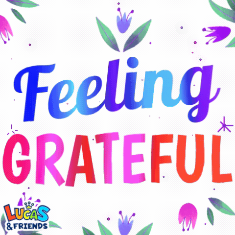 A Poster That Says Feeling Grateful With Flowers And Leaves GIF