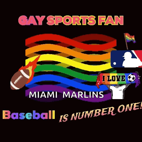 A Poster That Says Gay Sports Fan Miami Marlins GIF