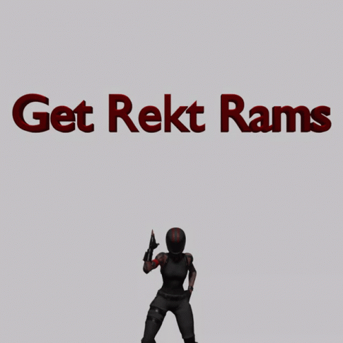 a poster that says get rekt rams with a robot on it