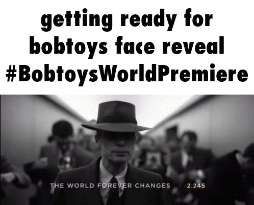 A Poster That Says Getting Ready For Bobtoys Face Reveal GIF