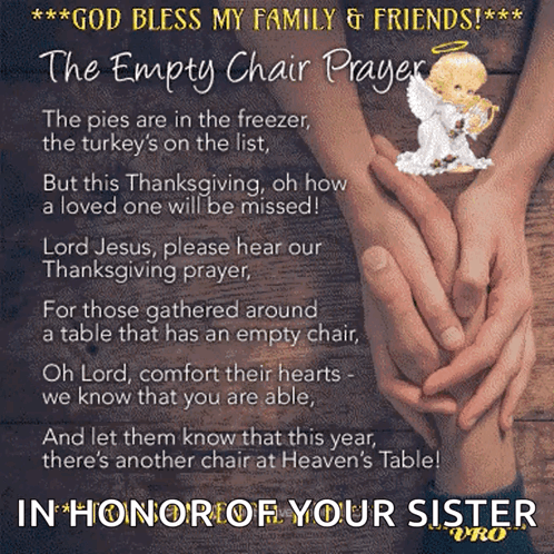 A Poster That Says God Bless My Family And Friends The Empty Chair Prayer In Honor Of Your Sister GIF