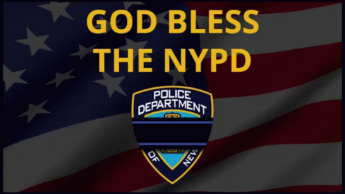 A Poster That Says God Bless The Nypd With A Police Department Logo GIF