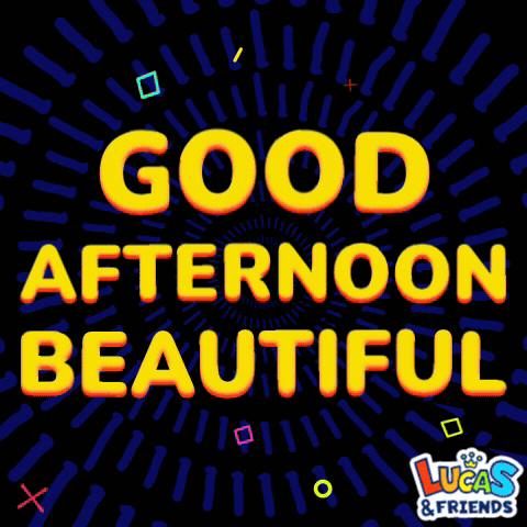 A Poster That Says Good Afternoon Beautiful GIF
