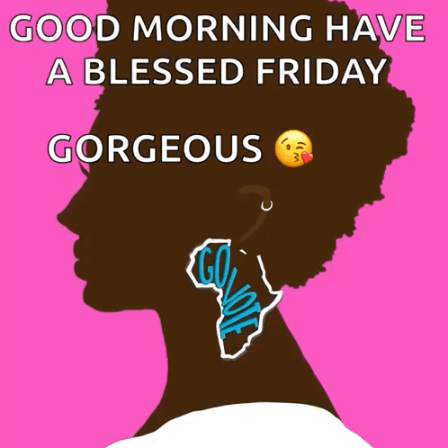 A Poster That Says Good Morning Have A Blessed Friday Gorgeous On It GIF