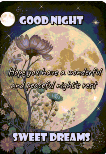 A Poster That Says Good Night Hope You Have A Wonderful And Peaceful Night 'S Rest And Sweet Dreams GIF
