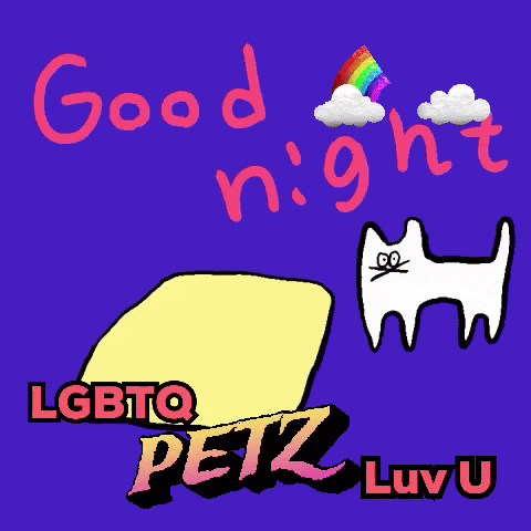 A Poster That Says Good Night Lgbtq Petz And Luv U GIF
