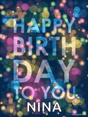 A Poster That Says Happy Birthday Nina On It GIF