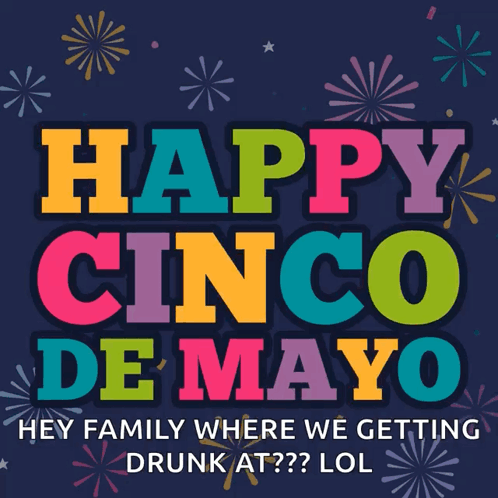 A Poster That Says Happy Cinco De Mayo With Fireworks Behind It GIF