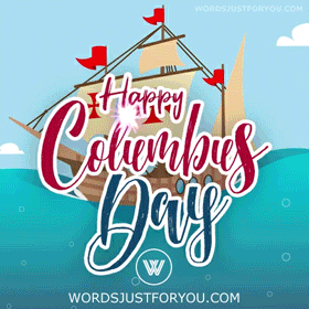 A Poster That Says Happy Columbus Day With A Ship On It GIF