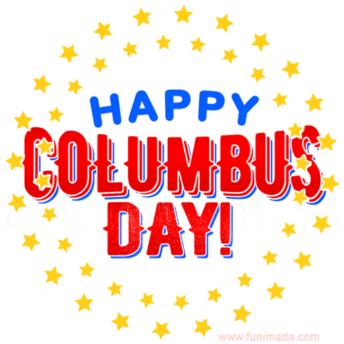 A Poster That Says Happy Columbus Day With Yellow Stars Around It GIF