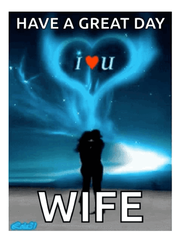 A Poster That Says Have A Great Day Wife With A Couple Kissing GIF