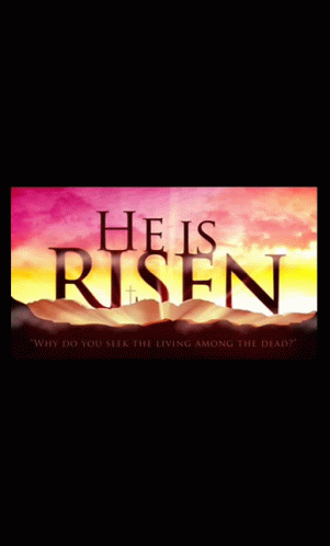 A Poster That Says He Is Risen With A Cross In The Desert GIF