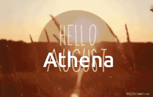 A Poster That Says Hello Athena In Front Of A Sunset GIF
